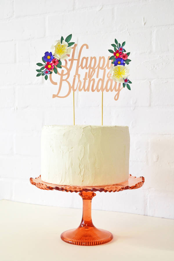 Handmade Happy Birthday Paper Flower Cake Topper By May Contain