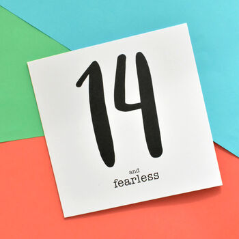 14 And Fearless 14th Birthday Card, 3 of 5