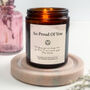 So Proud Of You Sober Personalised Candle, thumbnail 1 of 3