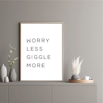 'Worry Less Giggle More' Positive Affirmation Print, 3 of 3