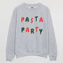Pasta Party Women’s Slogan Sweatshirt, thumbnail 3 of 3