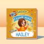 Personalised Book For Dad 'Daddy, I Love You So Much!', thumbnail 1 of 9