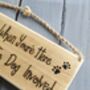 Funny Wooden Sign For Dog Lovers, thumbnail 4 of 4