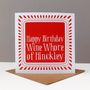 Personalised 'Happy Birthday Wine Whore Of' Stripe Card, thumbnail 1 of 3