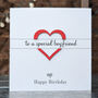 Personalised Birthday Card For Boyfriend – Special Elegant Keepsake – Handmade Gift For Boyfriend – Milestone Greeting Card, thumbnail 1 of 4