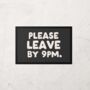 Please Leave By 9pm | Cream And Charcoal | Door Mat, thumbnail 1 of 2