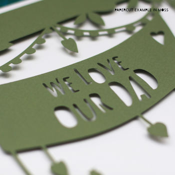 Personalised 'I Love My Dad' Papercut Or Print, 5 of 9