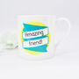 Friendship Mug| 'Amazing Friend!' Mug Gift | Friendship Gift | Encouragement Present, thumbnail 10 of 12