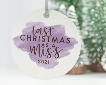 Last Christmas As A Miss Ornament, 2 of 3