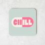 Chill Pill | Pink And Seafoam | Coaster, thumbnail 2 of 3