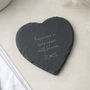 Heart Slate Coaster 'Happiness Is Time Spent…', thumbnail 1 of 2