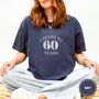 Personalised Cheers 60 Years T Shirt, thumbnail 10 of 12
