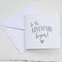 So The Adventure Begins Card, thumbnail 2 of 2