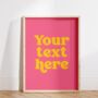Custom Text Quote Print Pink And Yellow, thumbnail 6 of 6