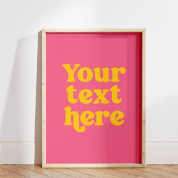 Custom Text Quote Print Pink And Yellow, 6 of 6