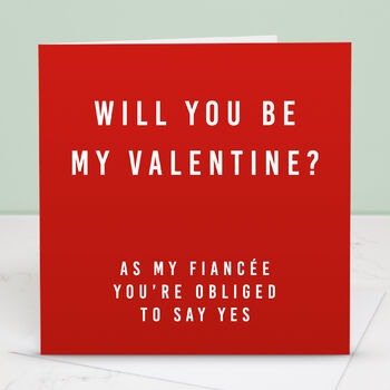 'Fiancée Be My Valentine' Valentine's Day Card, 2 of 3