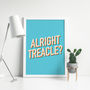 Alright Treacle Retro Style Typography Poster, thumbnail 1 of 5