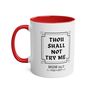 Thou Shall Not Try Me Coffee Mug For Mum, thumbnail 2 of 8