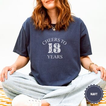 Personalised Cheers To 18 Years Milestone T Shirt, 10 of 12