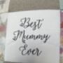Best Mummy Ever Cushion, thumbnail 3 of 11
