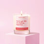 Good Luck Gift Funny Soy Wax Candle You've Got This, thumbnail 2 of 4
