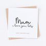 Mum I Love You Lots Mother's Day Card, thumbnail 2 of 2