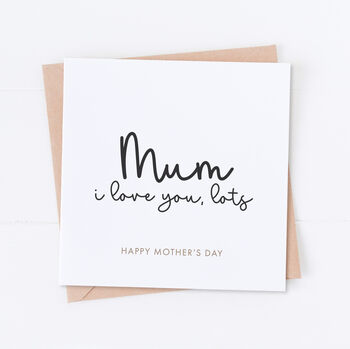 Mum I Love You Lots Mother's Day Card, 2 of 2