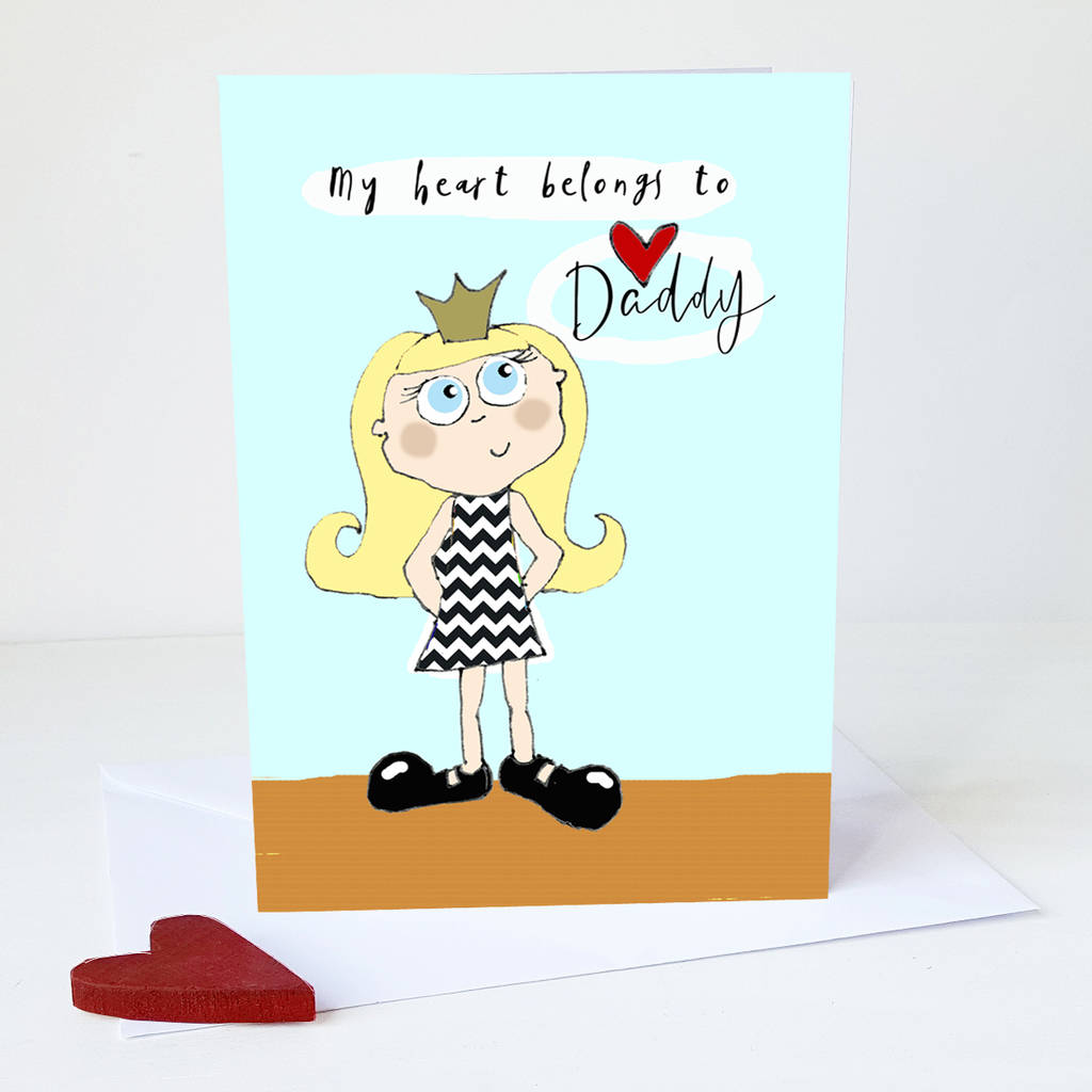 Fathers Day My Heart Belongs To Daddy Card A5 By Giddy Kipper 