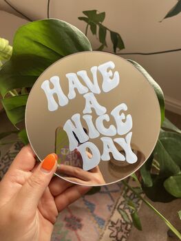 Have A Nice Day Mini Mirror, 3 of 5
