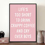 Coffee And Boys Quote Print, thumbnail 1 of 2
