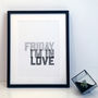 'Friday I’m In Love' The Cure Lyrics Typography Print, thumbnail 1 of 7