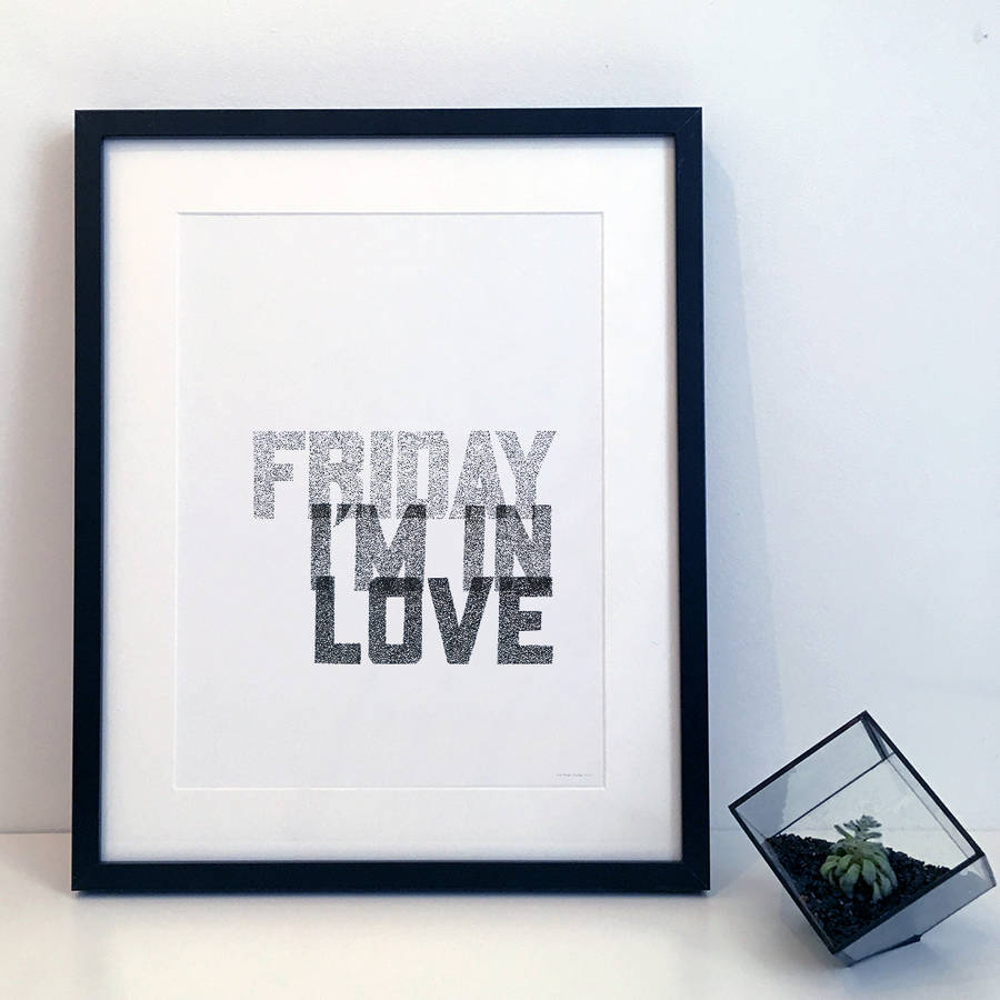 'Friday I’m In Love' The Cure Lyrics Typography Print, 1 of 7