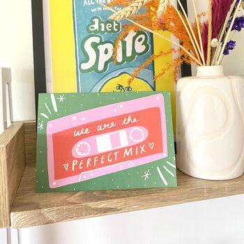 We Are The Perfect Mix Valentines Card, 3 of 3