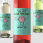 'A Wise Woman Once Said' Personalised Wine Label, thumbnail 1 of 1