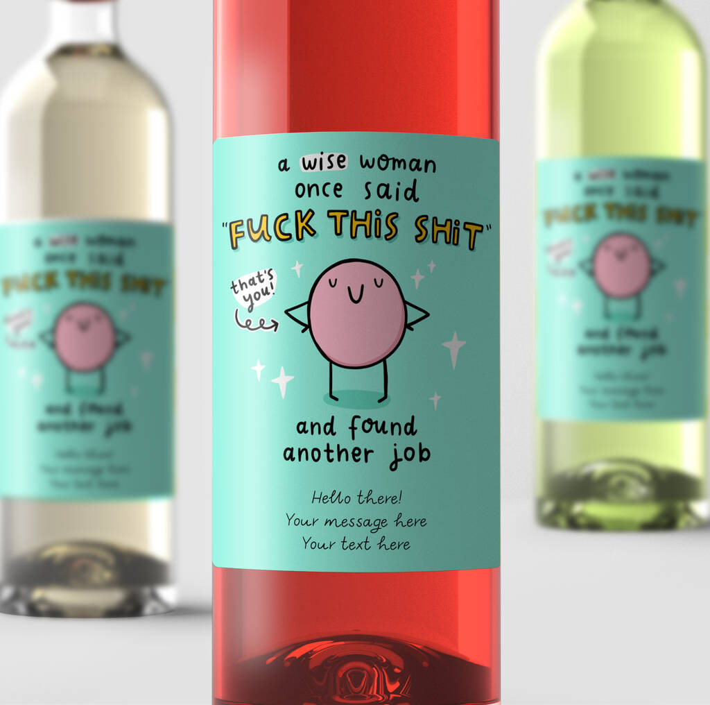 'A Wise Woman Once Said' Personalised Wine Label