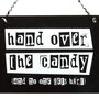 Hand Over The Candy Hanging Sign, thumbnail 3 of 3