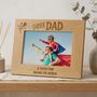 Super Dad Photo Frame Fathers Day Gifts 6x4, thumbnail 1 of 9