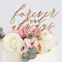 'Forever And Always' Cake Topper, thumbnail 1 of 2