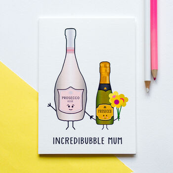 'Incredibubble Mum' Prosecco Card For Mum, 4 of 4