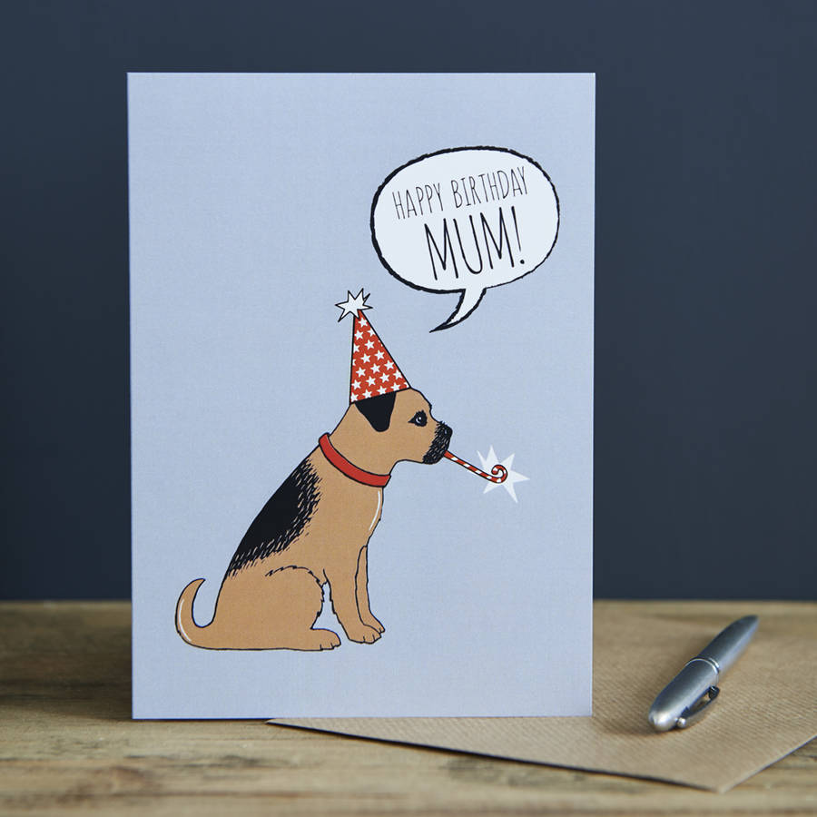 Border Terrier Mum Birthday Card By Sweet William Designs