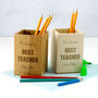 Personalised Best Teacher Pen Pot, thumbnail 3 of 4