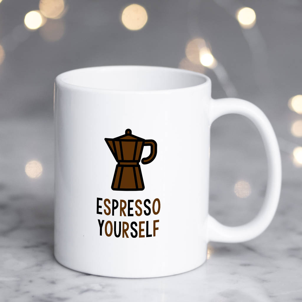 funny coffee mug espresso yourself by bettie confetti