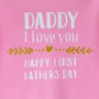 Happy First Father's Day Baby Personalised T Shirt, thumbnail 5 of 6