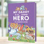 Personalised Daddy Hero Book 'My Daddy Is A… Superhero', thumbnail 9 of 10