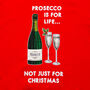 'Prosecco Is For Life' Christmas Jumper, thumbnail 9 of 10