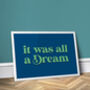 It Was All A Dream, Bedroom Print, thumbnail 4 of 5