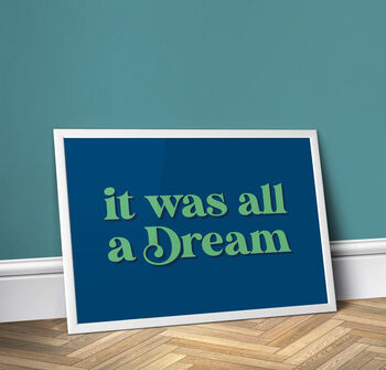 It Was All A Dream, Bedroom Print, 4 of 5