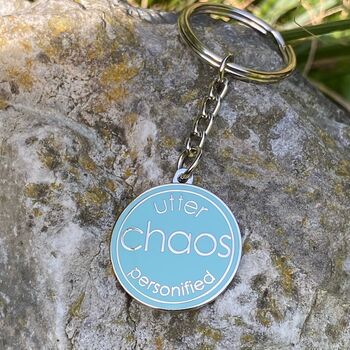 Utter Chaos Personified Keyring Gift For Friends, 2 of 3