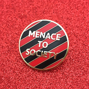 'Menace To Society' Enamel Pin, 9 of 10