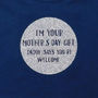 I'm Your Mother's Day Gift T Shirt, thumbnail 2 of 2